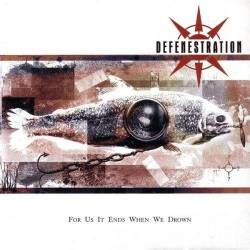 Defenestration (UK) : For Us it Ends When We Drown